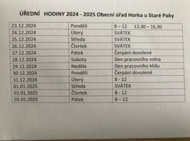 Úřední hodiny přelom 2024 - 2025 na obecním úřadě Horka: 