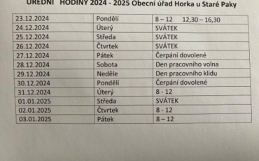 Úřední hodiny přelom 2024 - 2025 na obecním úřadě Horka: 